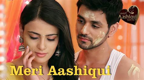 meri ashiqui tum se hi|meri aashiqui tum se hi full episode.